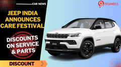 Jeep India Announces 15 Days Care Festival - Discounts On Service & Parts Jeep India Announces 15 Days Care Festival - Discounts On Service & Parts