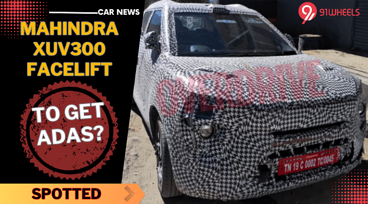 Mahindra XUV300 Facelift To Feature ADAS? New Test Mule Suggests