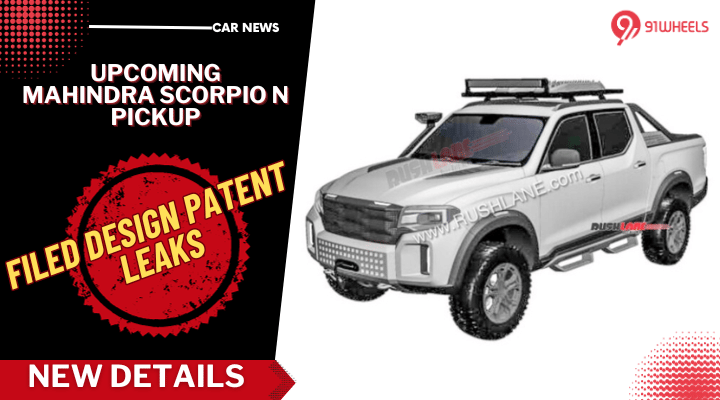Mahindra Scorpio N Pickup Patent Sketch Leaked: Rivals Hilux, V-Cross Mahindra Scorpio N Pickup Patent Sketch Leaked: Rivals Hilux, V-Cross