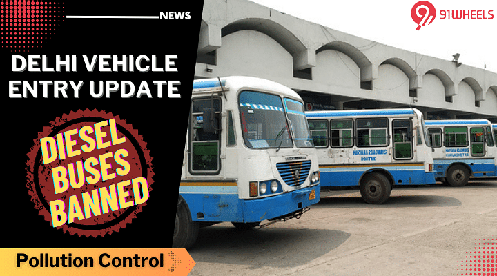 Delhi Vehicle Ban Update: Now Diesel Buses Also Banned!