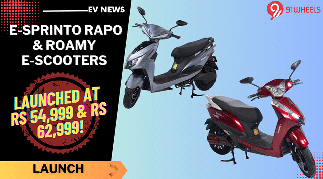E-Sprinto Rapo And Roamy Launched At Rs 54,999 &amp; Rs 62,999!