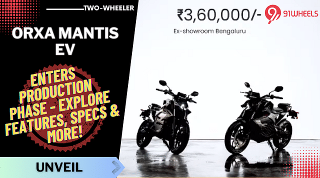Orxa Mantis Unveiled, Priced At Rs 3.6 Lakh - Know More Here!