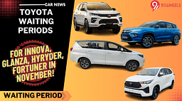 Toyota Waiting Periods For Innova, Glanza, Hyryder, Fortuner In November 2023