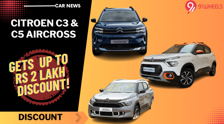 Citroen C3 And C5 Aircross Gets Massive Discounts Of Up To Rs 2 Lakh! Citroen C3 And C5 Aircross Gets Massive Discounts Of Up To Rs 2 Lakh!