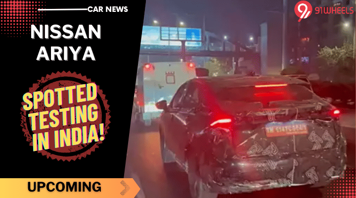 Nissan Ariya Spotted Once Again During Testing In India!