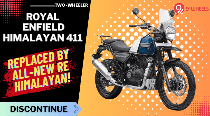 Royal Enfield Himalayan 411 Discontinued, Replaced By New Himalayan!