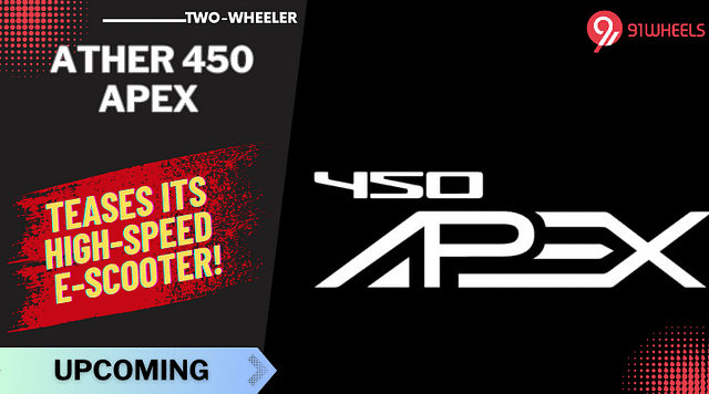Ather 450 Apex Teases Its High-Speed E-Scooter - Details Here!