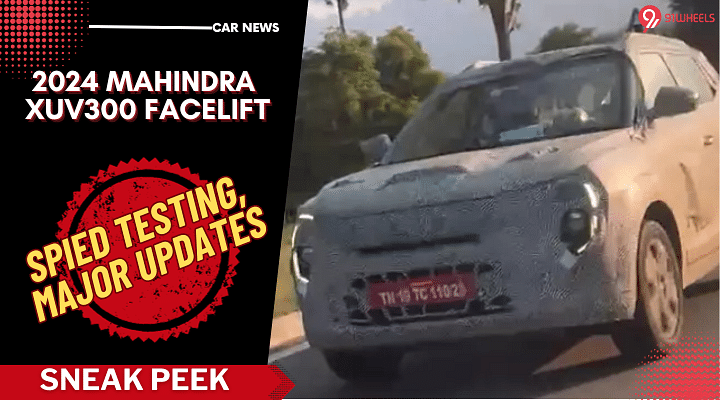 Mahindra XUV300 Facelift On Test Run Yet Again: Launching Soon?