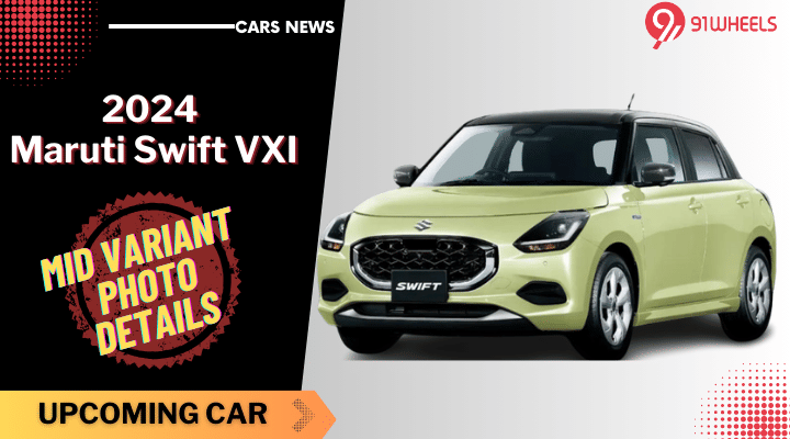 Check Out The Mid-Variant Of The 2024 Maruti Swift Facelift