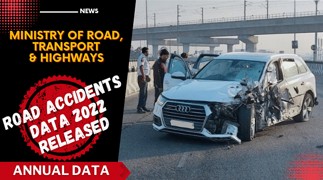 Road Accidents Data 2022: Accidents Claim 19 Lives Per Hour- MoRTH