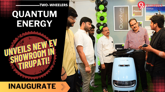 Quantum Energy Unveils New Electric Vehicle Showroom in Tirupati