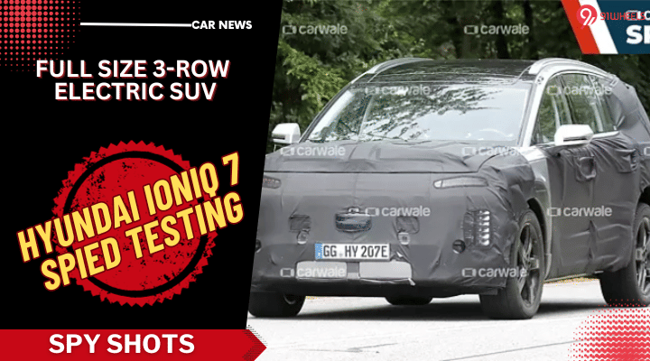 Hyundai's 3-Row Ioniq 7 Electric SUV Spotted Testing: Looks Massive