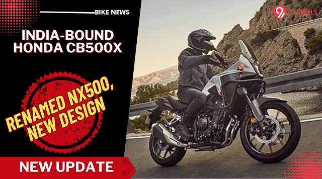 India Bound Honda CB500X Renamed To NX500 With New Design