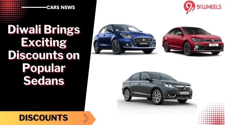 Diwali Brings Exciting Discounts on Popular Sedans: Savings Galore Diwali Brings Exciting Discounts on Popular Sedans: Savings Galore
