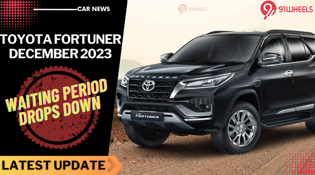 Toyota Fortuner Waiting Period Comes Down: Read All Details