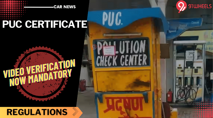 Going For A PUC Certificate? Video Verification Now Mandatory For All