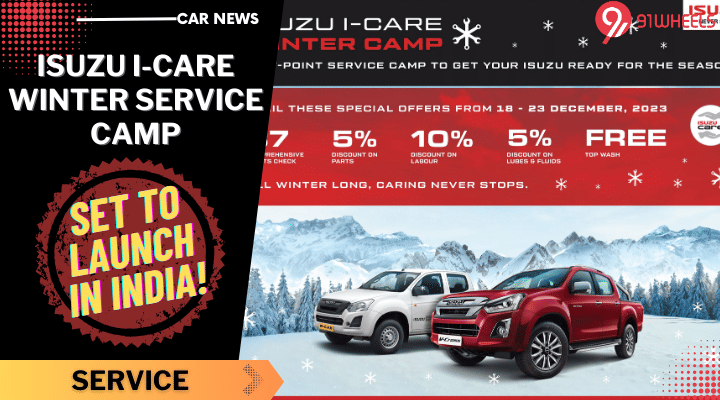 ISUZU I-Care Winter Service Camp Set To Launch Nationwide In India! ISUZU I-Care Winter Service Camp Set To Launch Nationwide In India!