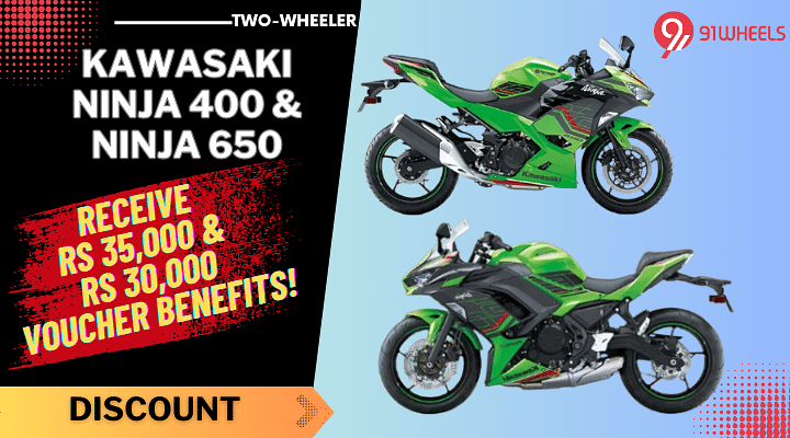 Kawasaki Ninja 400 And Ninja 650 Get Rs. 35,000 And Rs 30,000 Voucher Benefit!