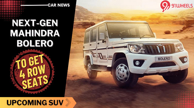 Next-Gen Mahindra Bolero SUV Will Get Up To 4 Row Seating
