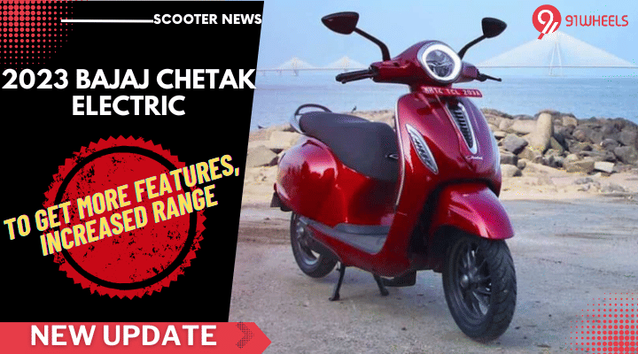 Bajaj Chetak Electric To Get More Features, Longer Range: Details Bajaj Chetak Electric To Get More Features, Longer Range: Details