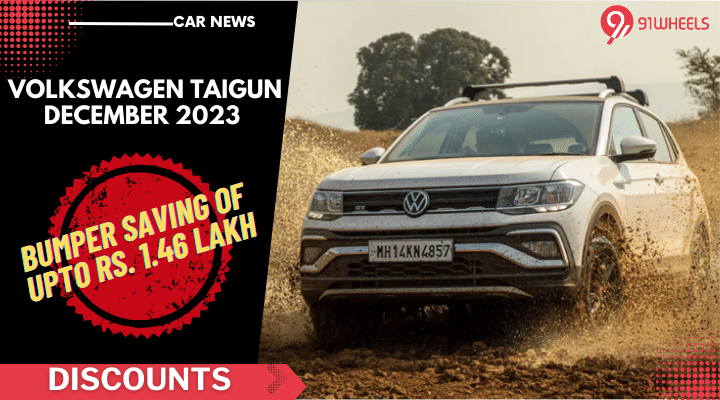 Volkswagen Taigun December 2023 Discount: Save Upto Rs 1.46 Lakhs Volkswagen Taigun December 2023 Discount: Save Upto Rs 1.46 Lakhs