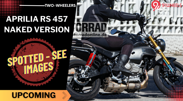 Aprilia RS 457 Naked Version Spotted Testing - Launch Soon? Aprilia RS 457 Naked Version Spotted Testing - Launch Soon?