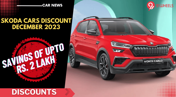 Skoda Cars December 2023 Discounts: Save Up To Rs. 2 Lakh Skoda Cars December 2023 Discounts: Save Up To Rs. 2 Lakh