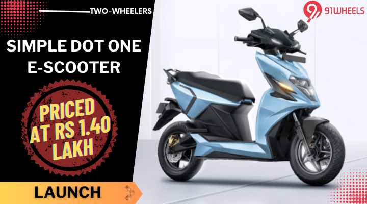 Simple Dot One E-Scooter Launched, Starting At Rs 1.40 Lakh - Details! Simple Dot One E-Scooter Launched, Starting At Rs 1.40 Lakh - Details!