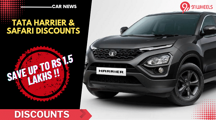 Pre-Facelift Tata Harrier, Safari Get Discounts Of Rs 1.50 Lakh -All Details