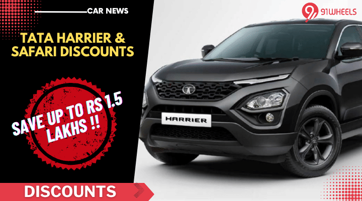 Pre-Facelift Tata Harrier, Safari Get Discounts Of Rs 1.50 Lakh -All Details Pre-Facelift Tata Harrier, Safari Get Discounts Of Rs 1.50 Lakh -All Details