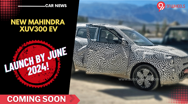 New Mahindra XUV300 EV Launch By June 2024: Tata Nexon EV Rival