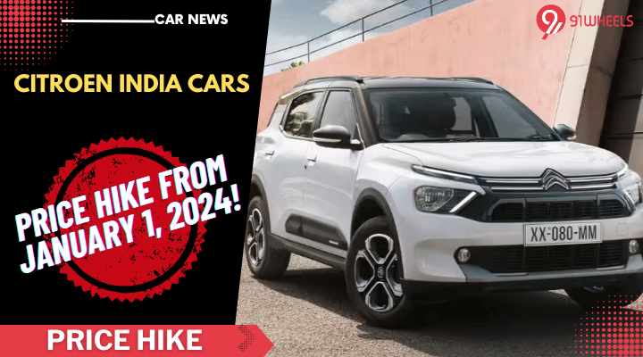 Citroen India To Implement Price Hike From Jan 1, 2024; All Details Citroen India To Implement Price Hike From Jan 1, 2024; All Details
