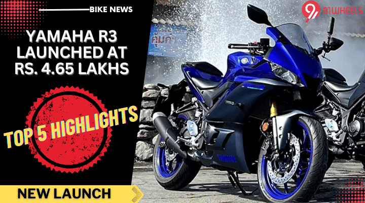Yamaha R3 Launched At Rs. 4.65 Lakhs: Top 5 Highlights To Know Yamaha R3 Launched At Rs. 4.65 Lakhs: Top 5 Highlights To Know