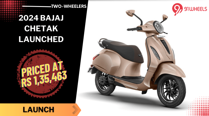 2024 Bajaj Chetak Launched, Price Starting At Rs 1,35,463 2024 Bajaj Chetak Launched, Price Starting At Rs 1,35,463