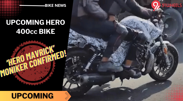Upcoming 400cc Hero Bike To Be Named 'Hero Mavrick'- CONFIRMED! Upcoming 400cc Hero Bike To Be Named 'Hero Mavrick'- CONFIRMED!