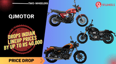 QJMotor Drops Indian Lineup Prices By Up To Rs 40,000 - Details QJMotor Drops Indian Lineup Prices By Up To Rs 40,000 - Details
