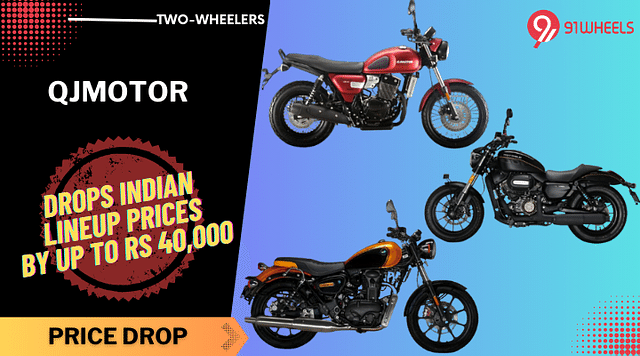 QJMotor Drops Indian Lineup Prices By Up To Rs 40,000 - Details
