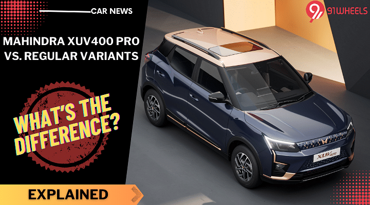 Mahindra XUV400 Pro Launched: How Different Is It From Regular Version