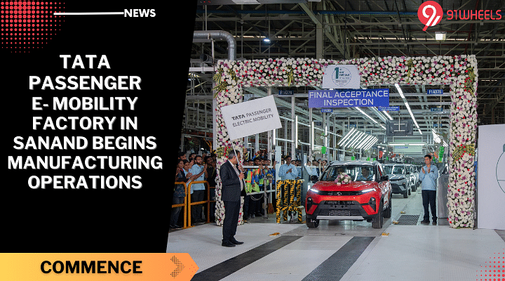Tata Passenger Electric Mobility Factory In Sanand Commences Production