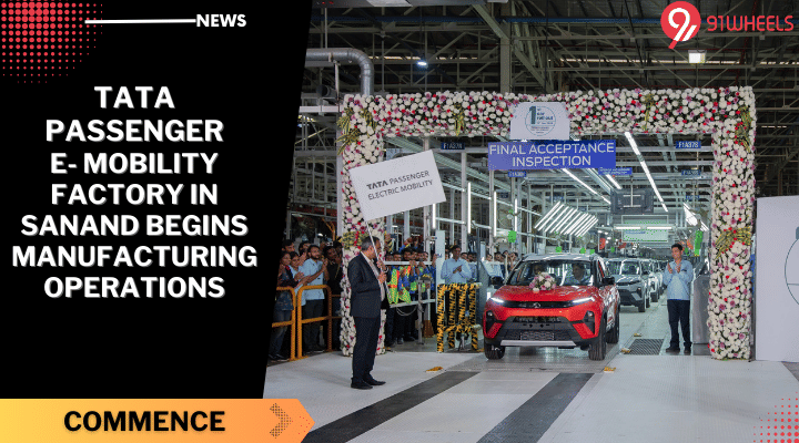 Tata Passenger Electric Mobility Factory In Sanand Commences Production Tata Passenger Electric Mobility Factory In Sanand Commences Production