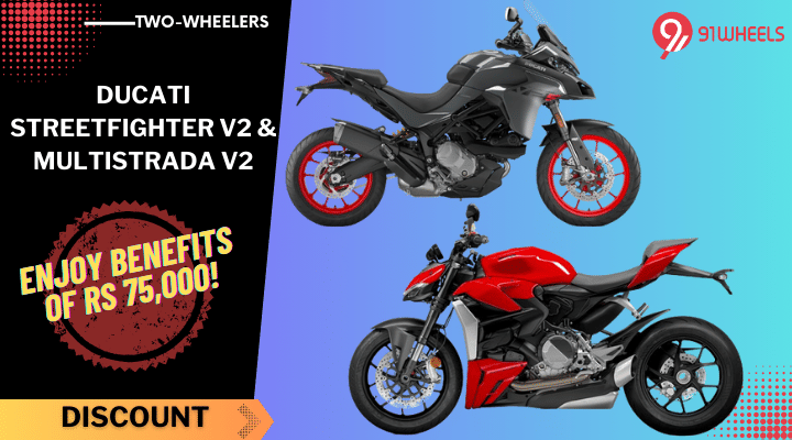 Ducati Streetfighter V2 and Multistrada V2 Come with Benefits Worth Rs 75,000! Ducati Streetfighter V2 and Multistrada V2 Come with Benefits Worth Rs 75,000!