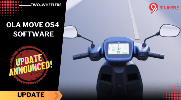 Ola Move OS4 Software Receives New Update - Know All Details! Ola Move OS4 Software Receives New Update - Know All Details!