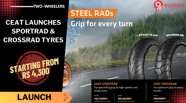 CEAT SportRad And CrossRad Tyres Launched With Starting Prices At Rs 4,300