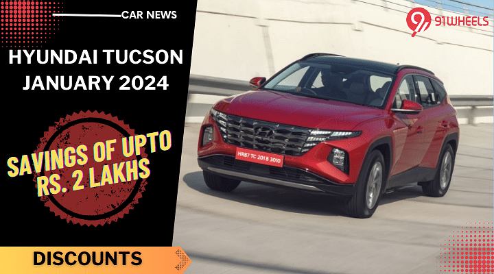 Hyundai Tucson Attracts Discounts Of Up To Rs. 2 Lakhs In January