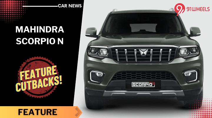 IMCR Change Impacts Mahindra Scorpio N Features – Here's What's Different