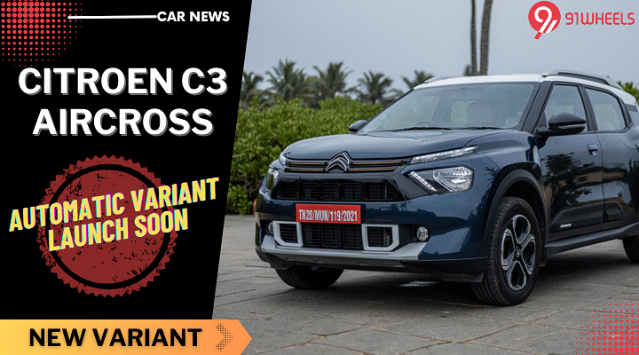 Citroen C3 Aircross Automatic Launch In January, Bookings Open!
