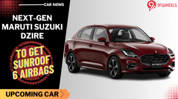 Upcoming Maruti Swift Dzire Next-Gen To Get Sunroof - Confirmed?