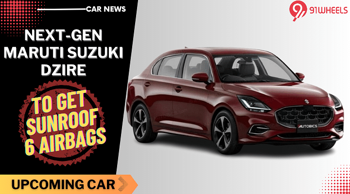 Upcoming Maruti Swift Dzire Next-Gen To Get Sunroof - Confirmed?