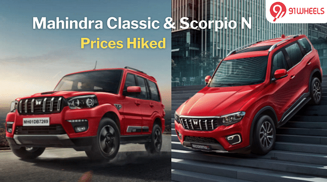 Mahindra Scorpio N and Classic Prices Surge: See Updated Prices!