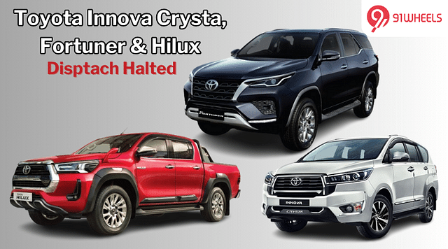 You Might Need To Wait More For Your Toyota Innova Crysta, Fortuner & Hilux - Details